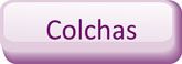 Colchas